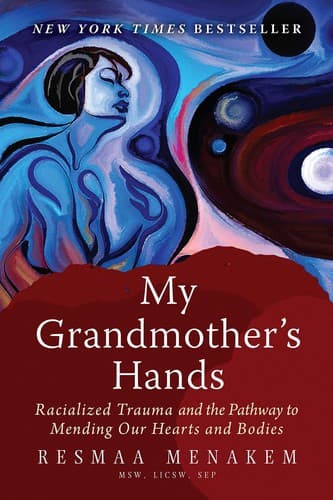 Cover of My Grandmother's Hands by Resmaa Menakem