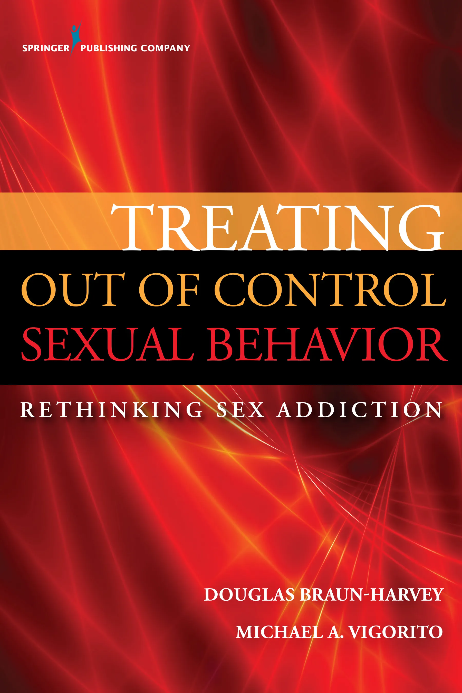 Cover of Out of Control Sexual Behavior by Doug Braun-Harvey