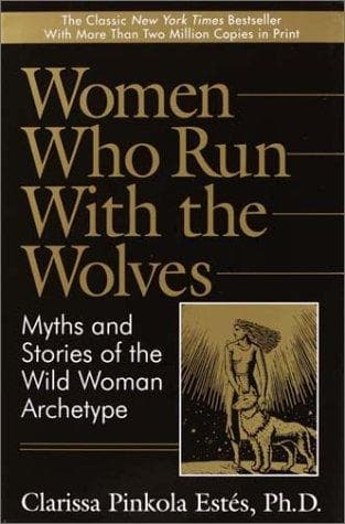 Cover of Women Who Run With the Wolves by Clarissa Pinkola Estes